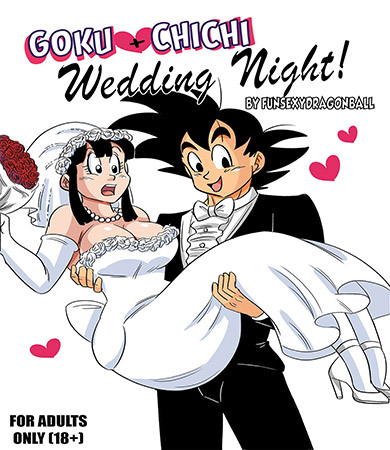 GOKU + CHICHI Wedding Night