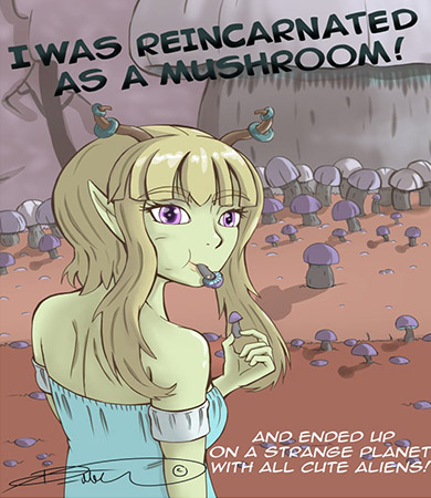 I was REINCARNATED as a Mushroom!