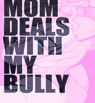 MOM deals with my BULLY parte 1