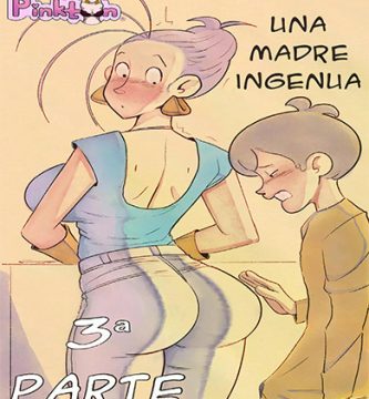 Una MADRE muy INGENUA parte 3