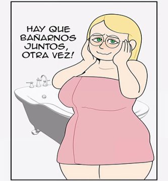 Hay que BAÑARNOS JUNTOS otra vez