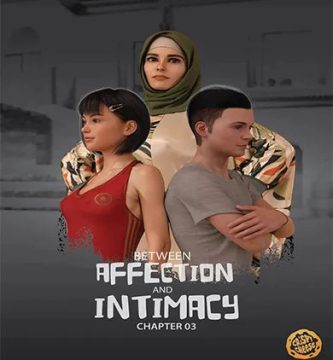 Between AFFECTION and INTIMACY parte 3