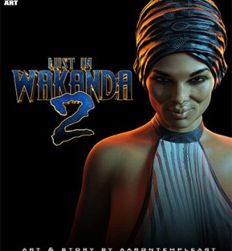 Lust in WAKANDA parte 2