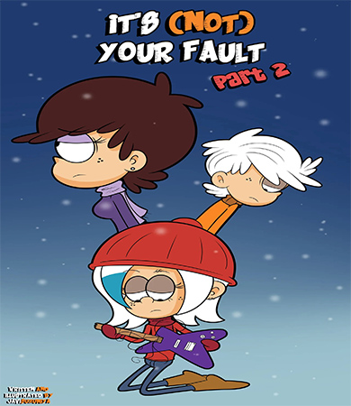 Its not YOUR FAULT parte 2