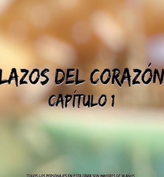 Lazos del CORAZON parte 1